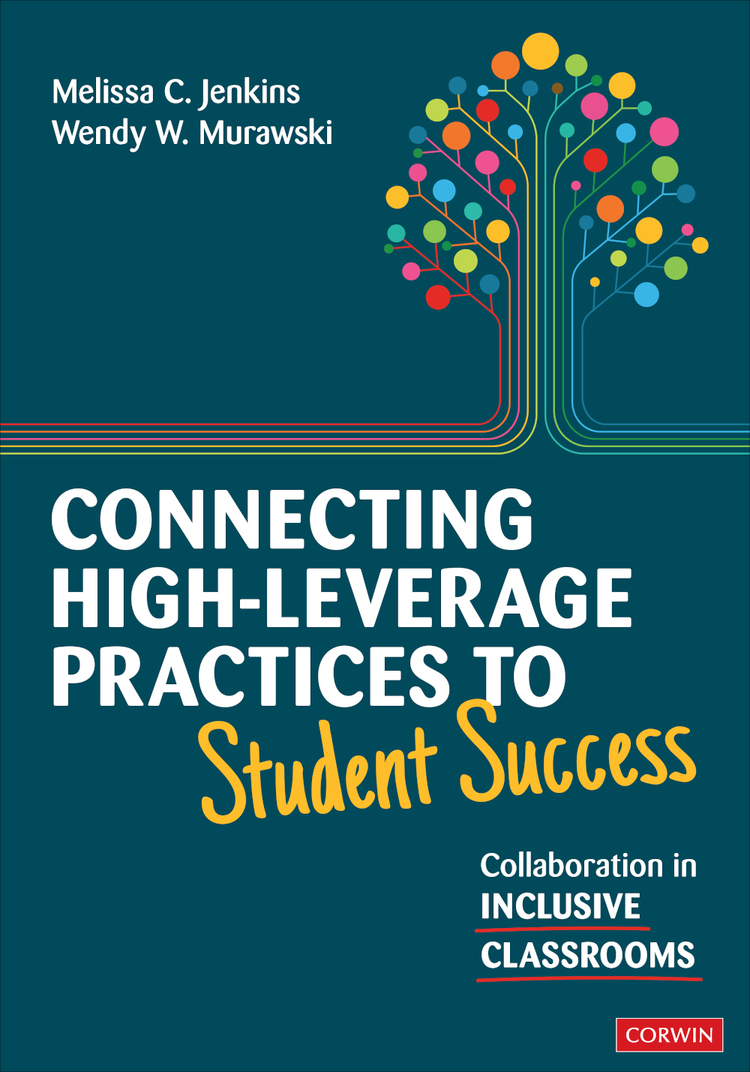 Connecting Highleverage Practices To Student Success Melissa C Jenkinswendy W Murawski Wendy W Murawski