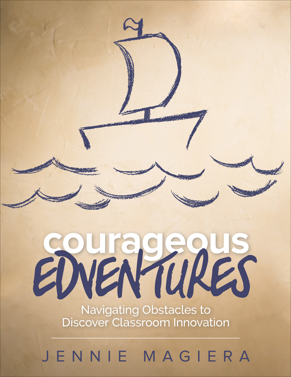 Courageous Edventures Jennie Magiera