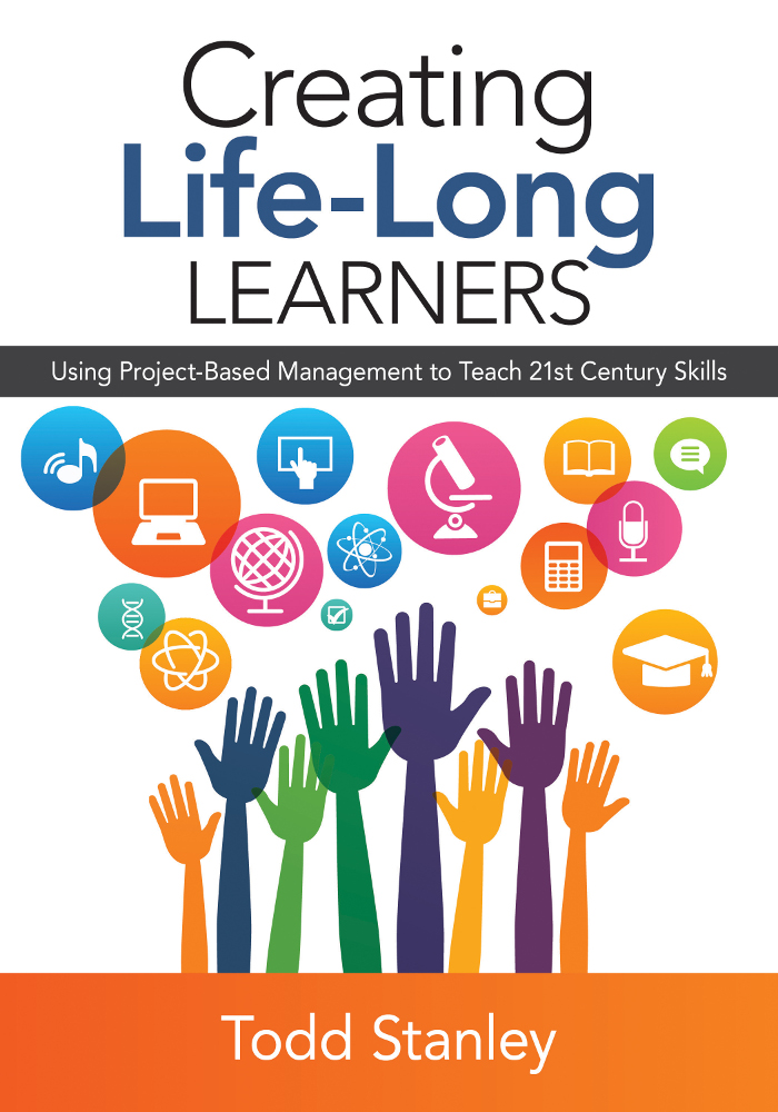 Creating Lifelong Learners Stanley Todd M
