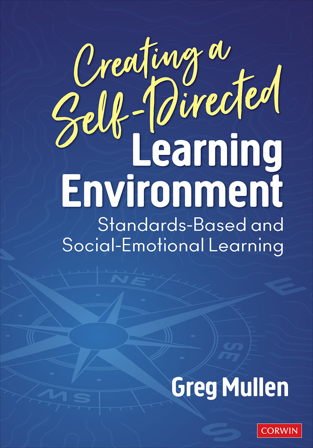 Creating A Selfdirected Learning Environment Greg Mullen