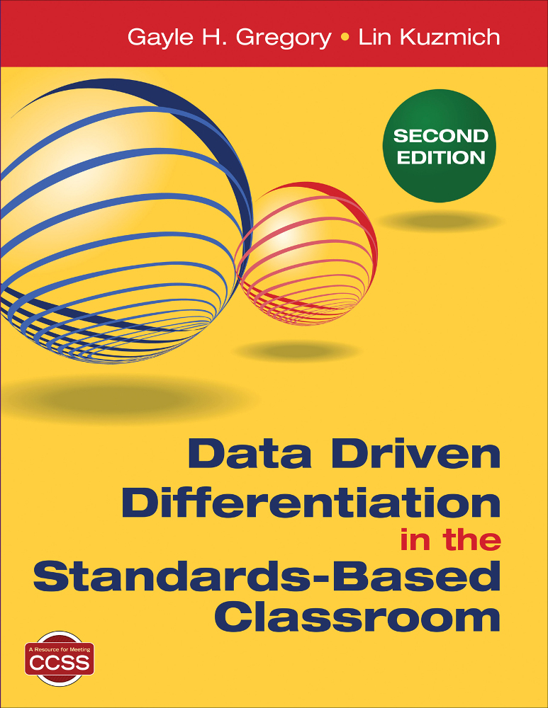 Data Driven Differentiation In The Standardsbased Classroom Gregory