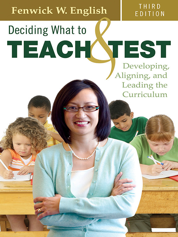 Deciding What To Teach And Test Fenwick W English