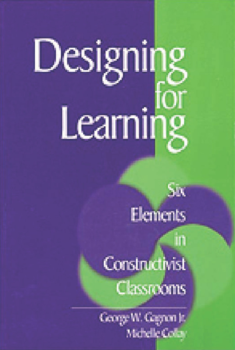 Designing For Learning George W Gagnonmichelle Collay Michelle Collay
