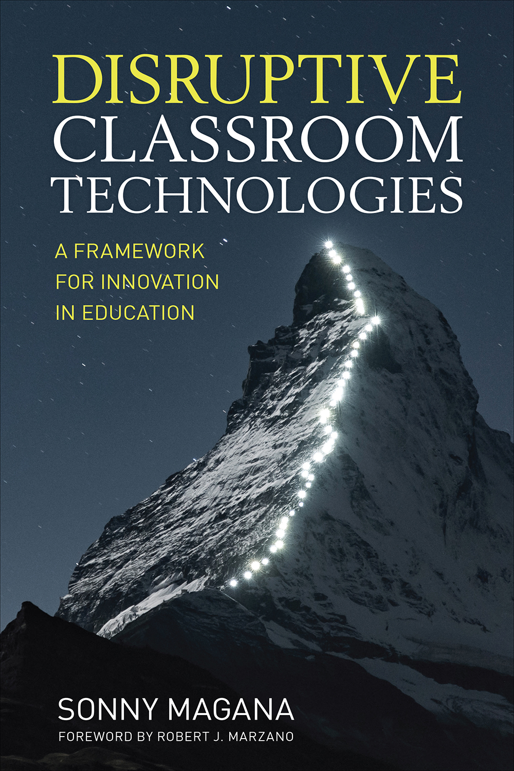 Disruptive Classroom Technologies Sonny Magana