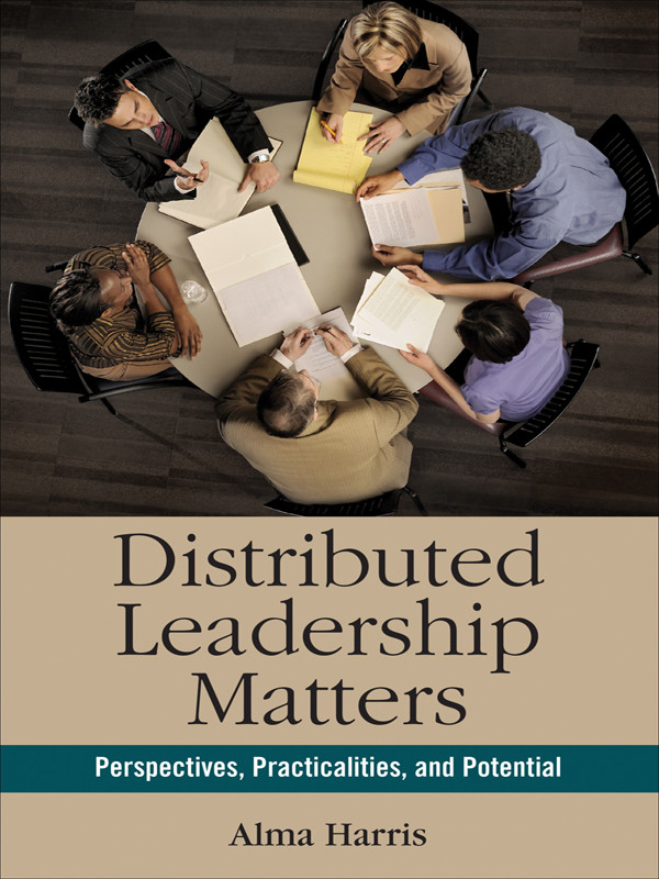 Distributed Leadership Matters Harris Alma