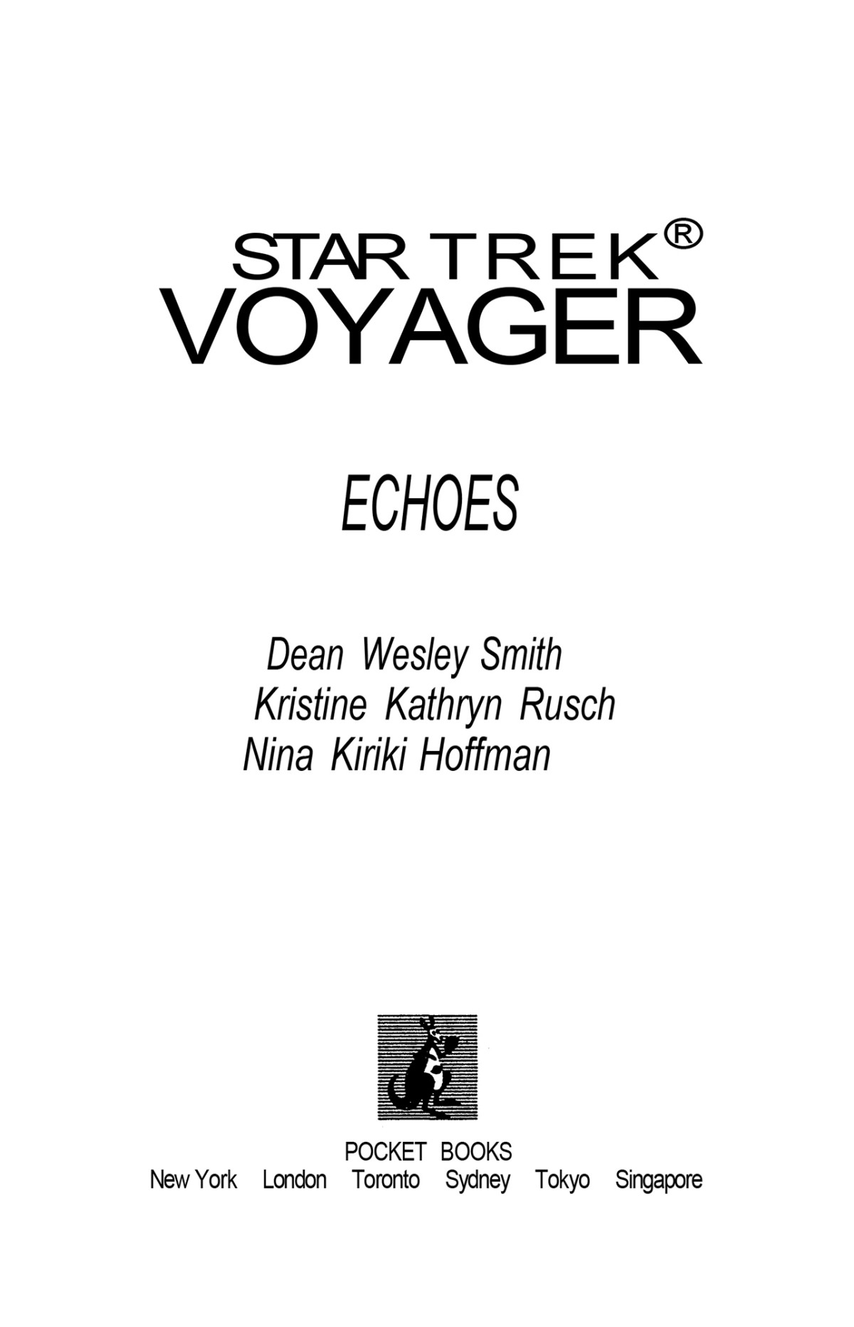 Echoes Nina Kiriki Hoffmandean Wesley Smithkristine Kathryn Rusch Dean Wesley Smith Kristine Kathryn Rusch
