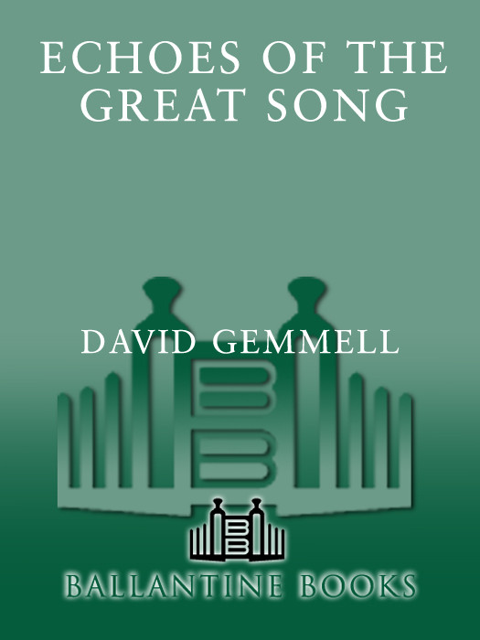 Echoes Of The Great Song David Gemmell