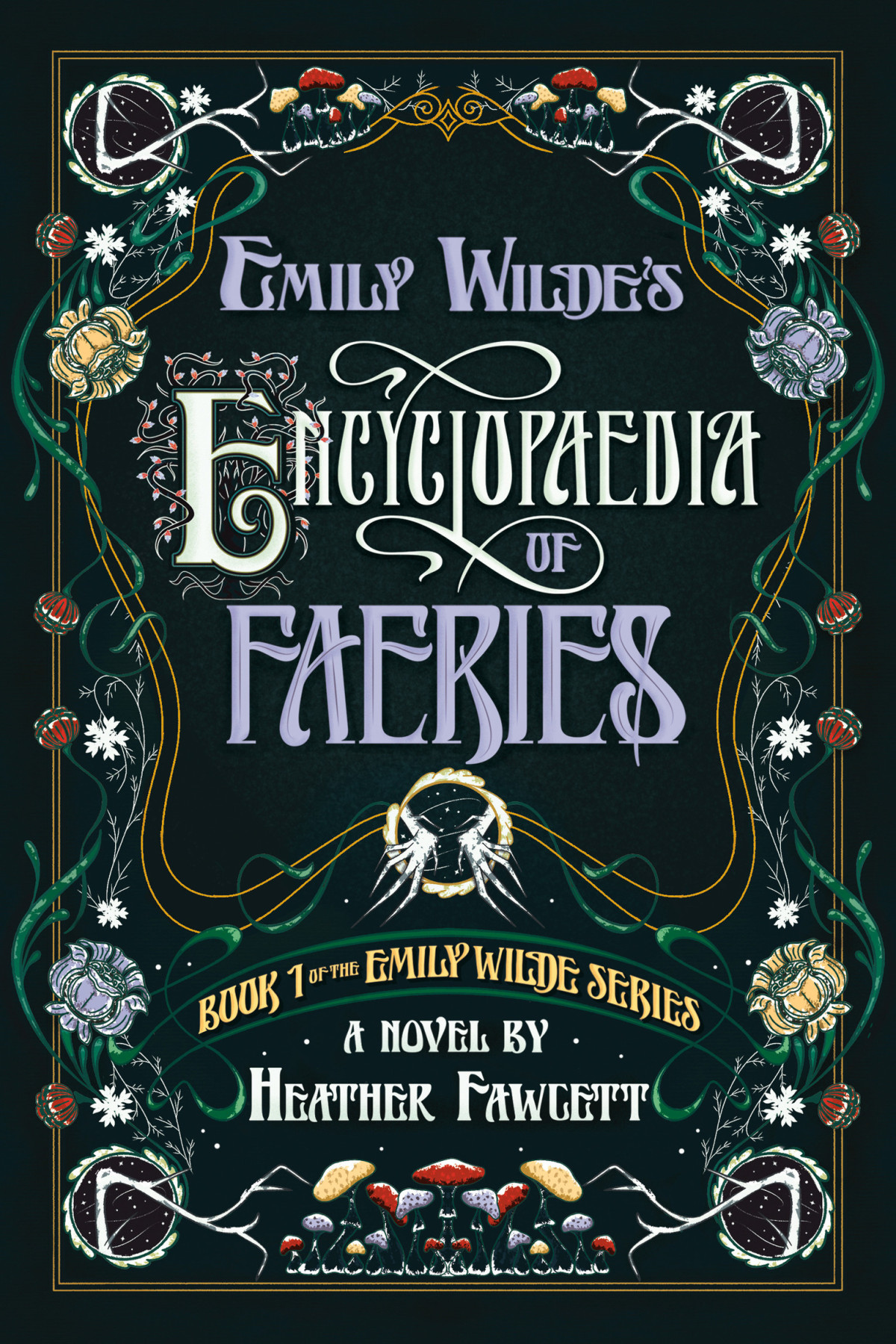 Emily Wildes Encyclopaedia Of Faeries Heather Fawcett