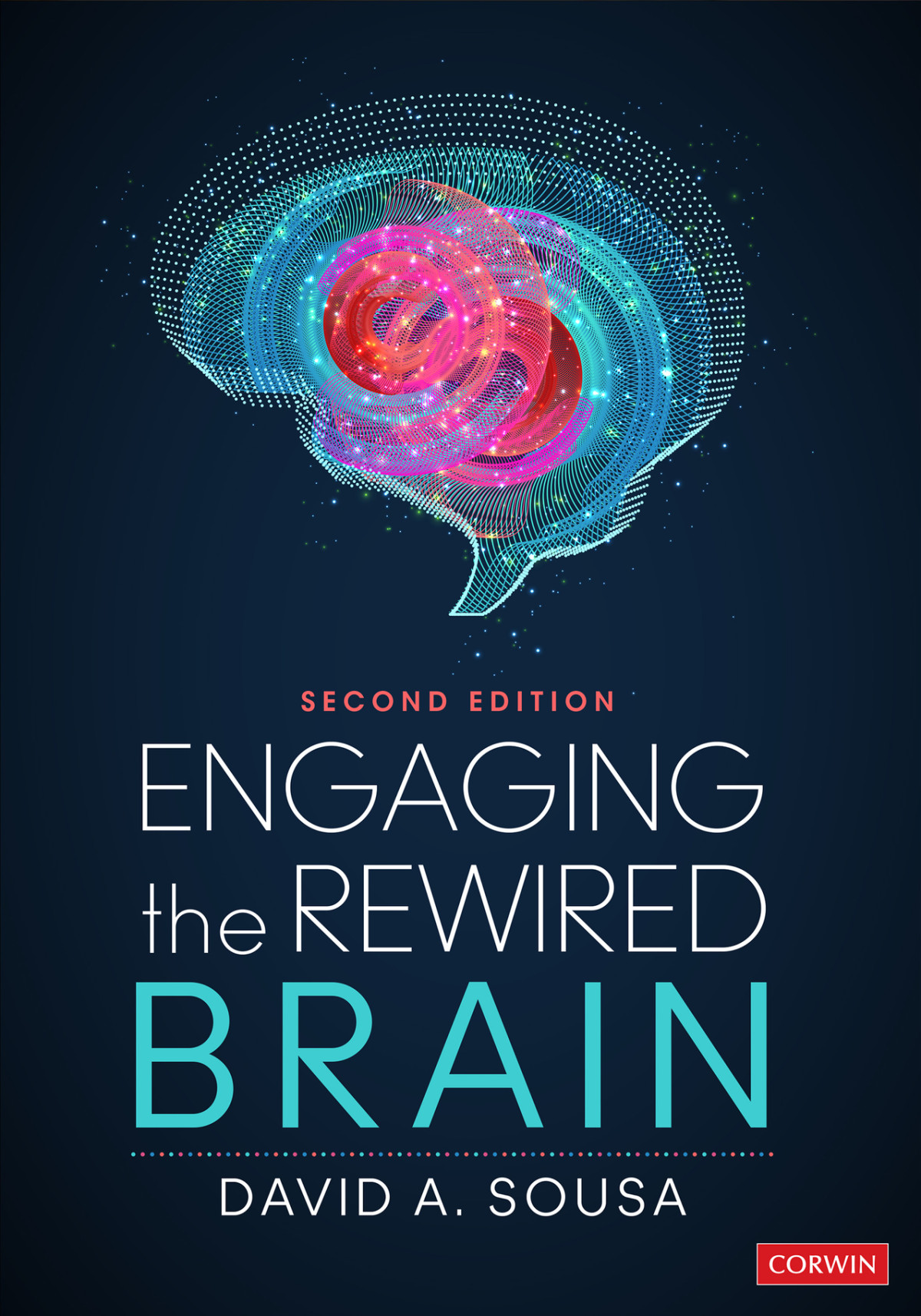 Engaging The Rewired Brain David A Sousa