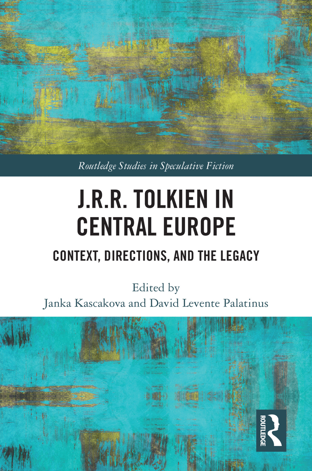Jrr Tolkien In Central Europe Janka Kascakovadavid Levente Palatinus