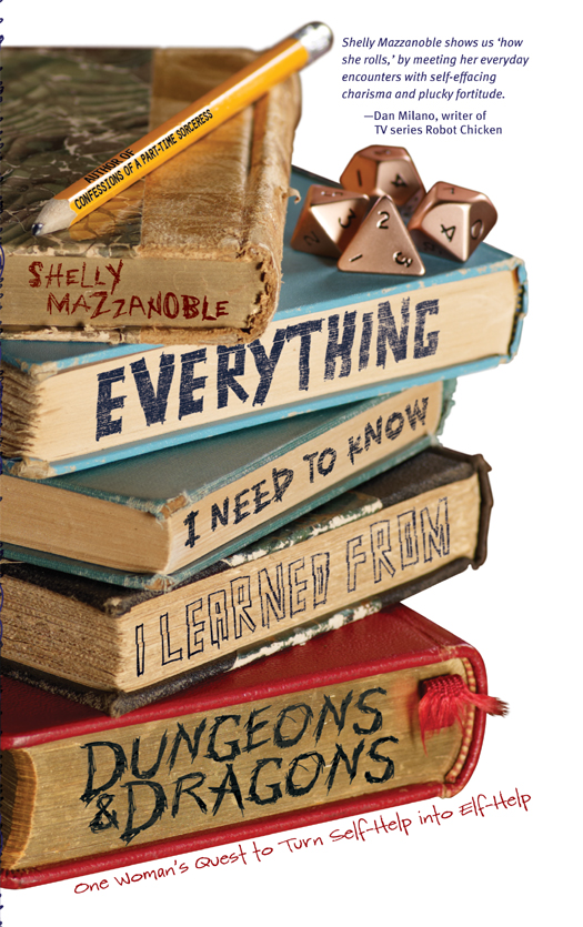 Everything I Need To Know I Learned From Dungeons Dragons Mazzanoble