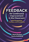 Feedback For Continuous Improvement In The Classroom New Perspectives Practices And Possibilities 1st Edition Brent Duckor