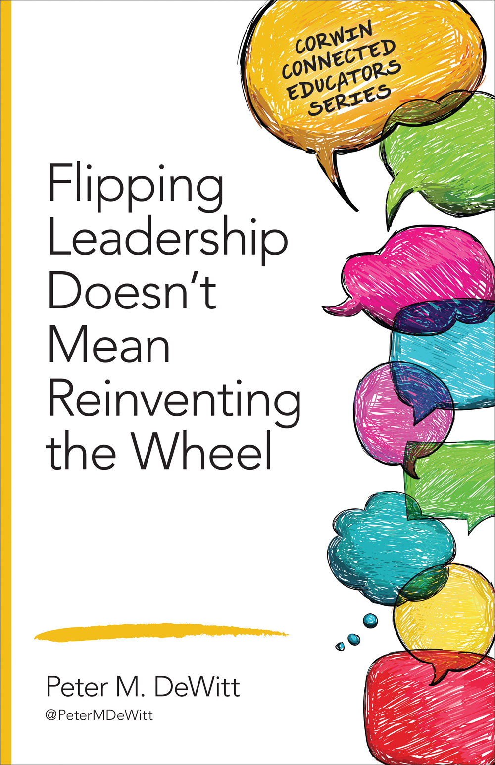 Flipping Leadership Doesnt Mean Reinventing The Wheel Dewitt
