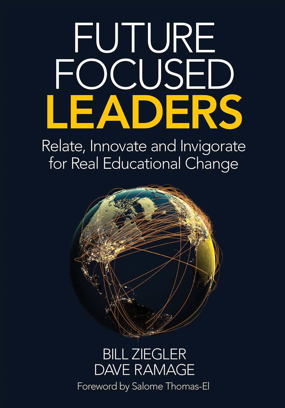 Future Focused Leaders Bill Zieglerdave Ramage Dave Ramage