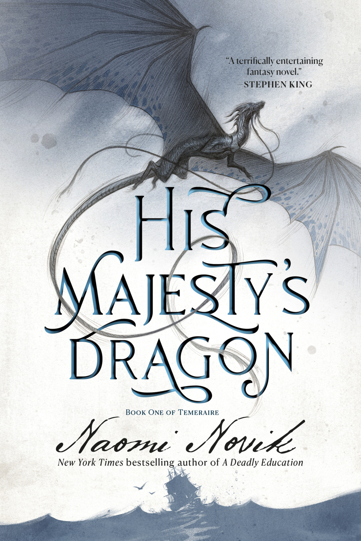 His Majestys Dragon Book One Of The Temeraire Naomi Novik