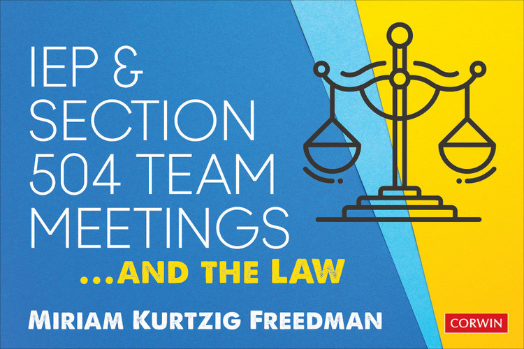 Iep And Section 504 Team Meetingsand The Law Miriam Kurtzig Freedman