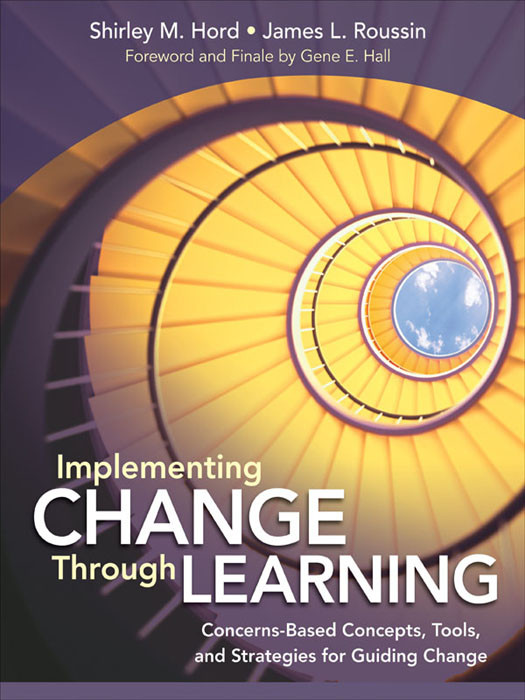 Implementing Change Through Learning Shirley M Hord James L Roussin