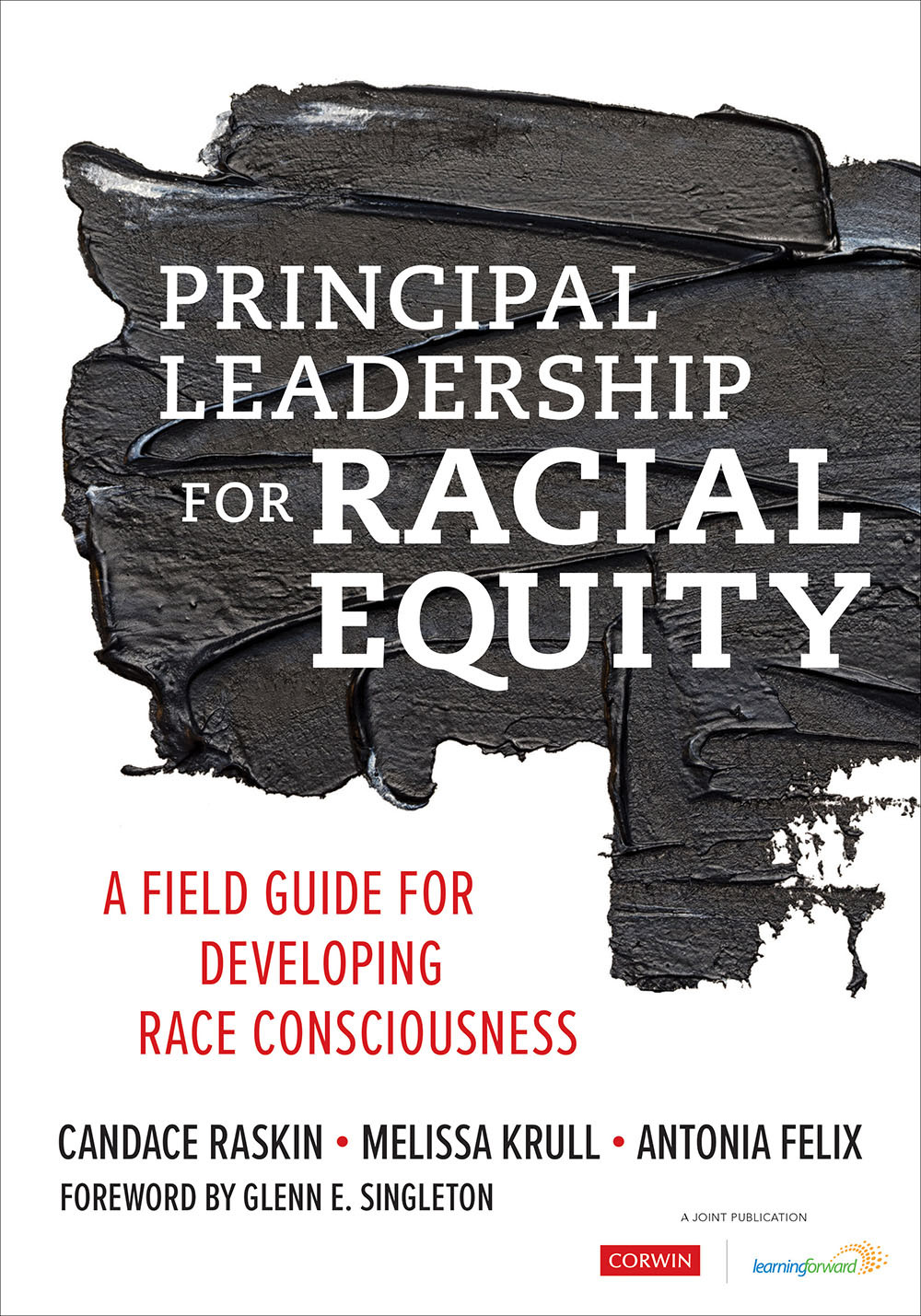 Principal Leadership For Racial Equity Candace Raskinmelissa Krullantonia Felix Melissa Krull Antonia Felix