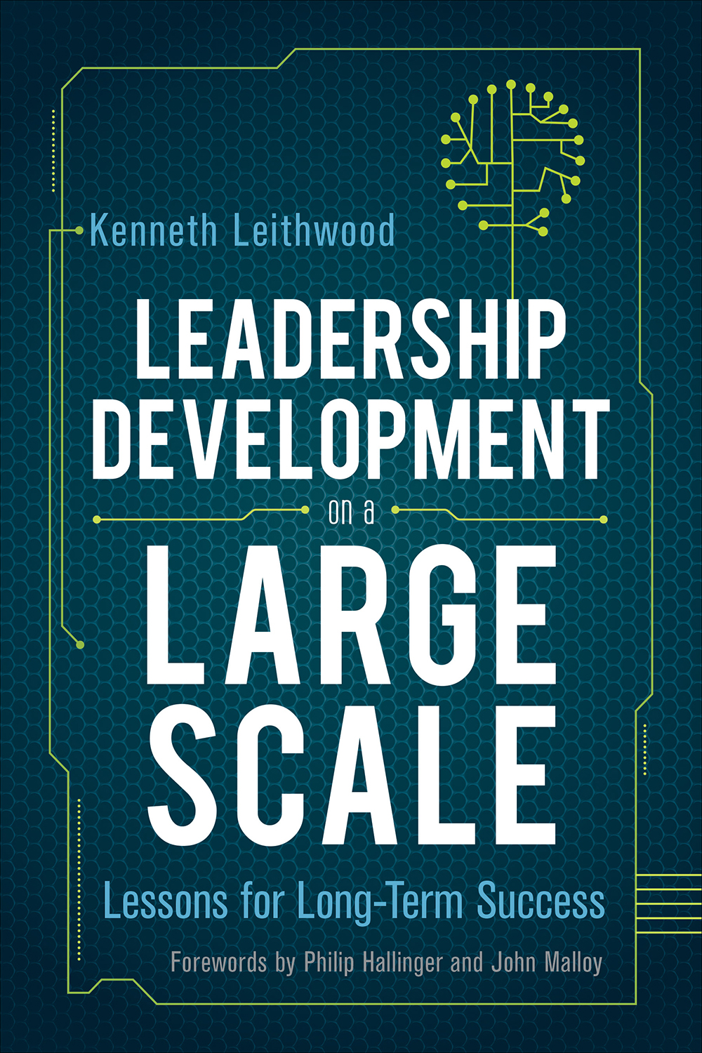 Leadership Development On A Large Scale Kenneth Leithwood