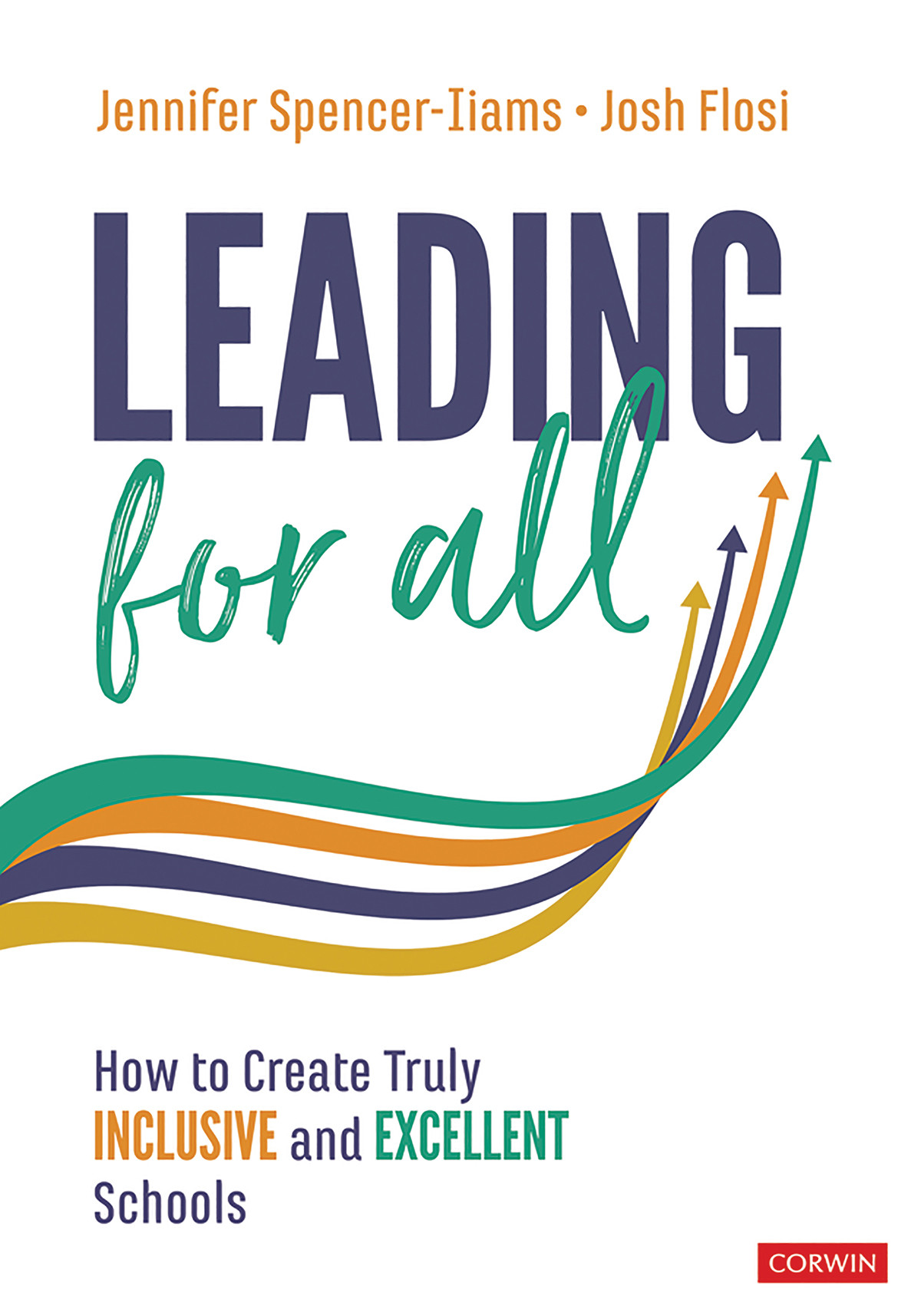 Leading For All Jennifer Spenceriiamsjosh Flosi Josh Flosi