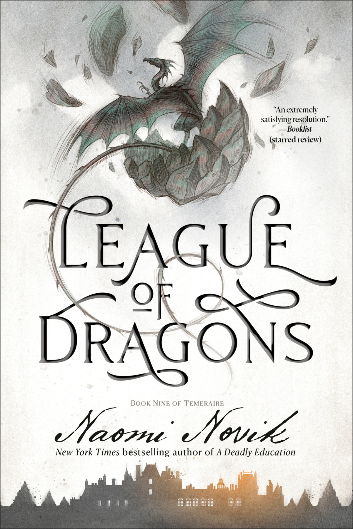 League Of Dragons A Novel Of Temeraire Naomi Novik