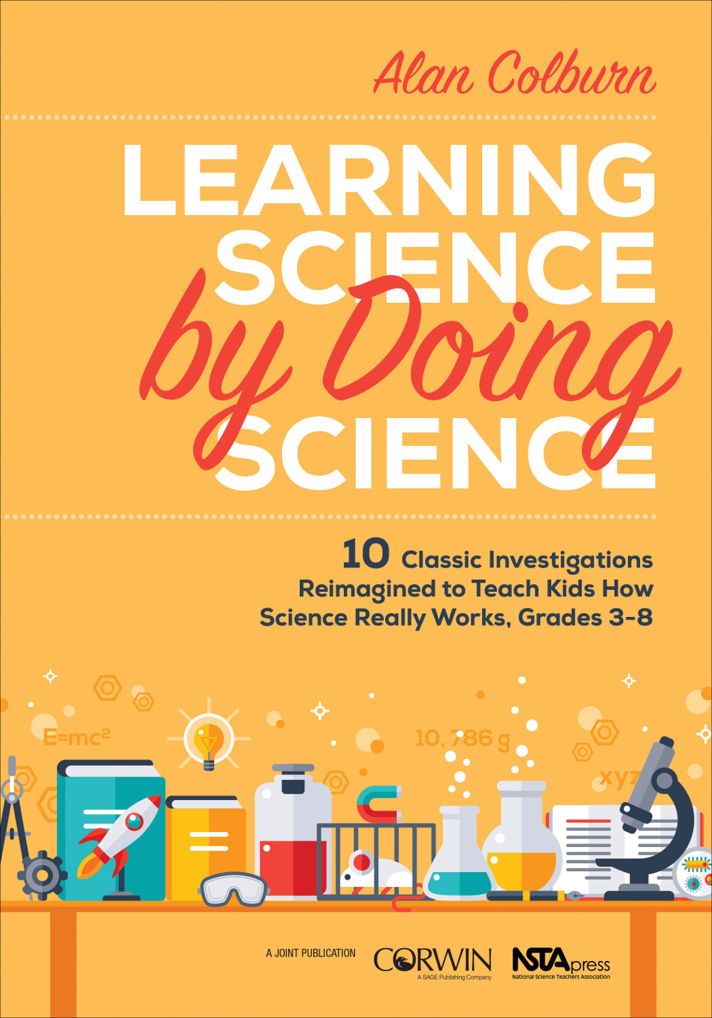 Learning Science By Doing Science Colburn Alan