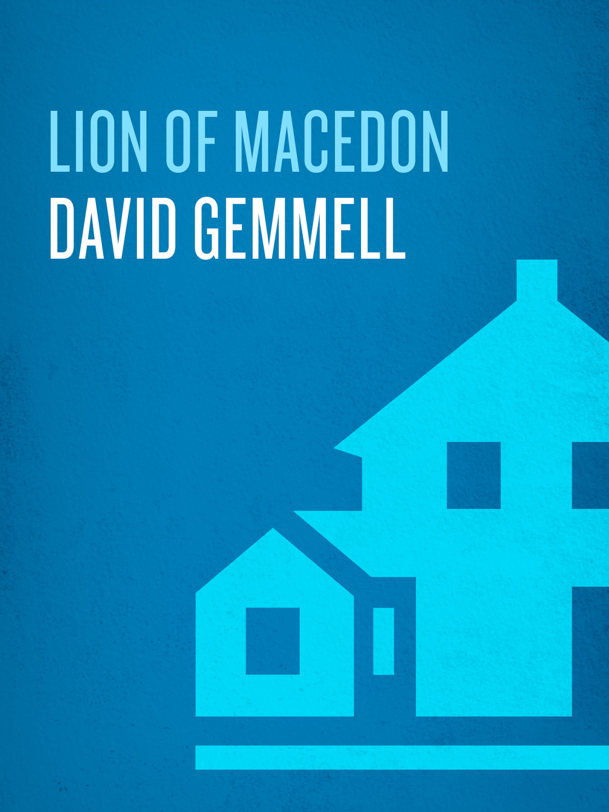 Lion Of Macedon Gemmell David