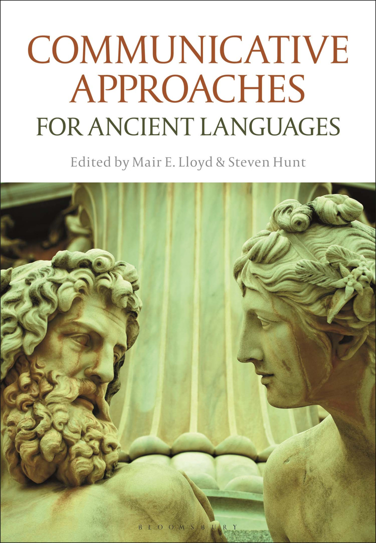 Communicative Approaches For Ancient Languages Mair E Lloydsteven Hunt