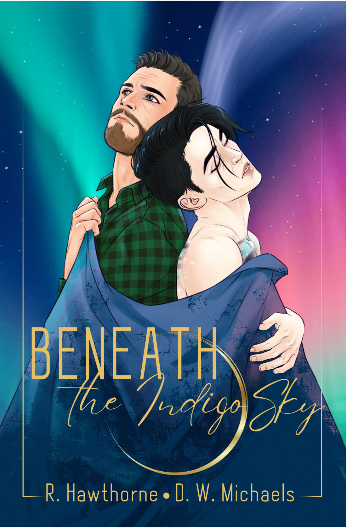 Beneath The Indigo Sky Unexpected Love Book 1 Rayne Hawthorne D W Michaels