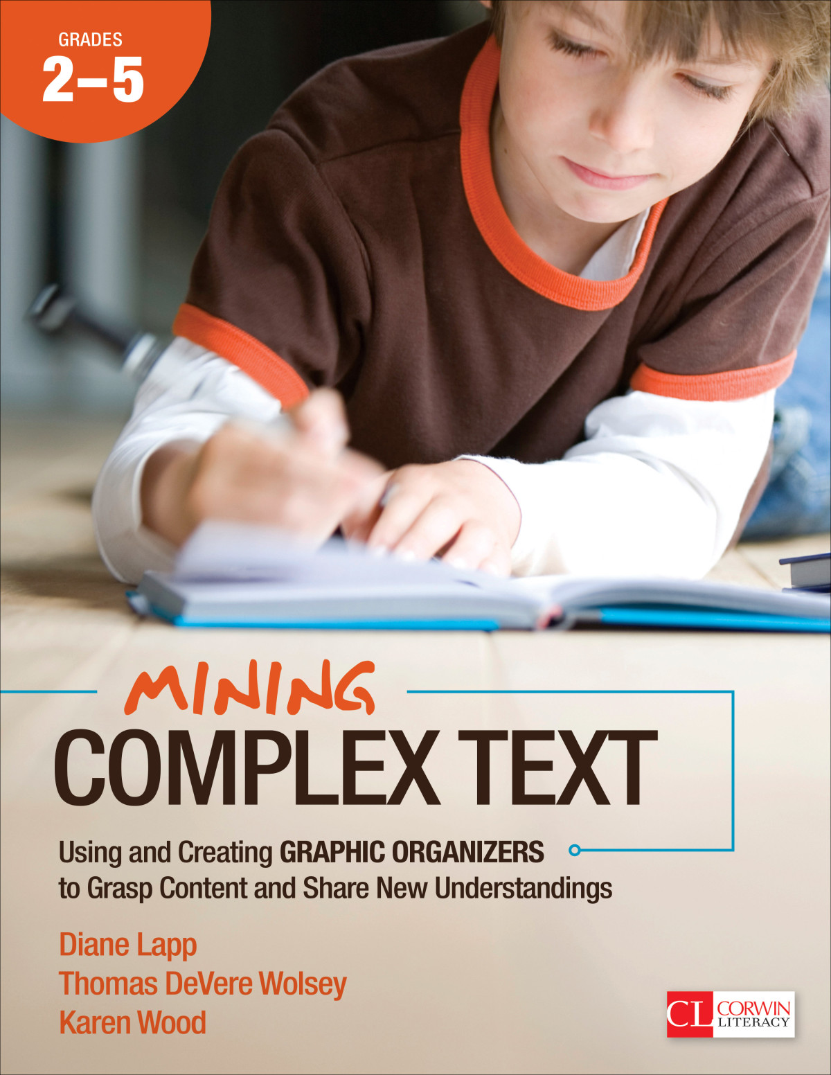 Mining Complex Text Grades 25 Diane Lappthomas Devere Wolseykaren Wood Thomas Devere Wolsey Karen Wood