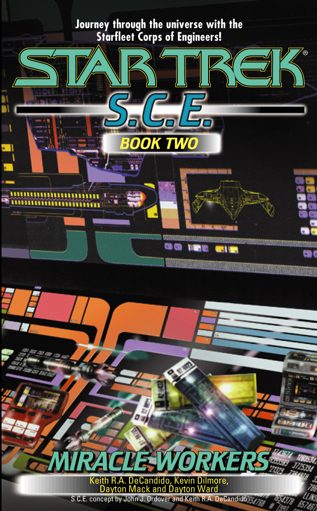 Miracle Workers Sce Book Two Keith R A Decandidokevin Dilmoredavid Mackdayton Ward Dayton Ward David Mack Kevin Dilmore