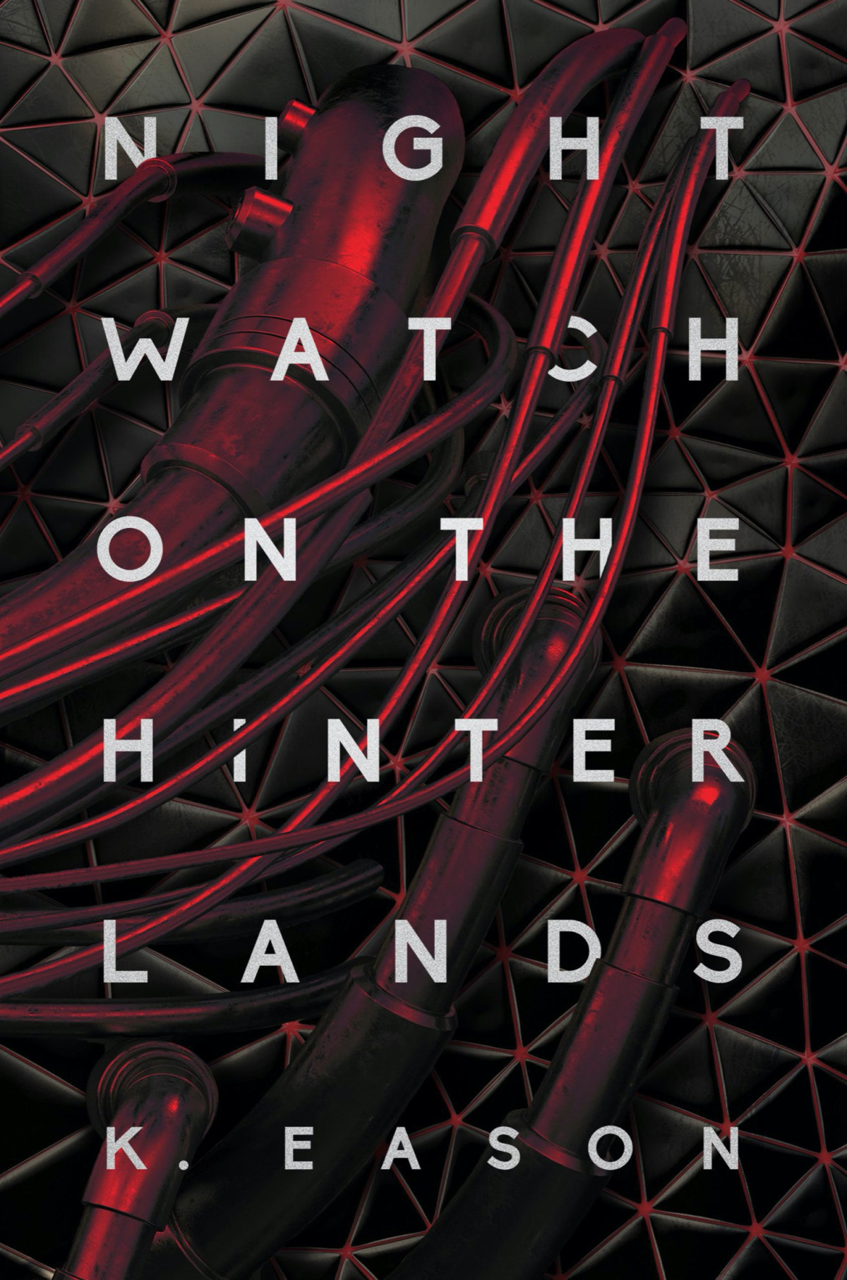 Nightwatch On The Hinterlands K Eason