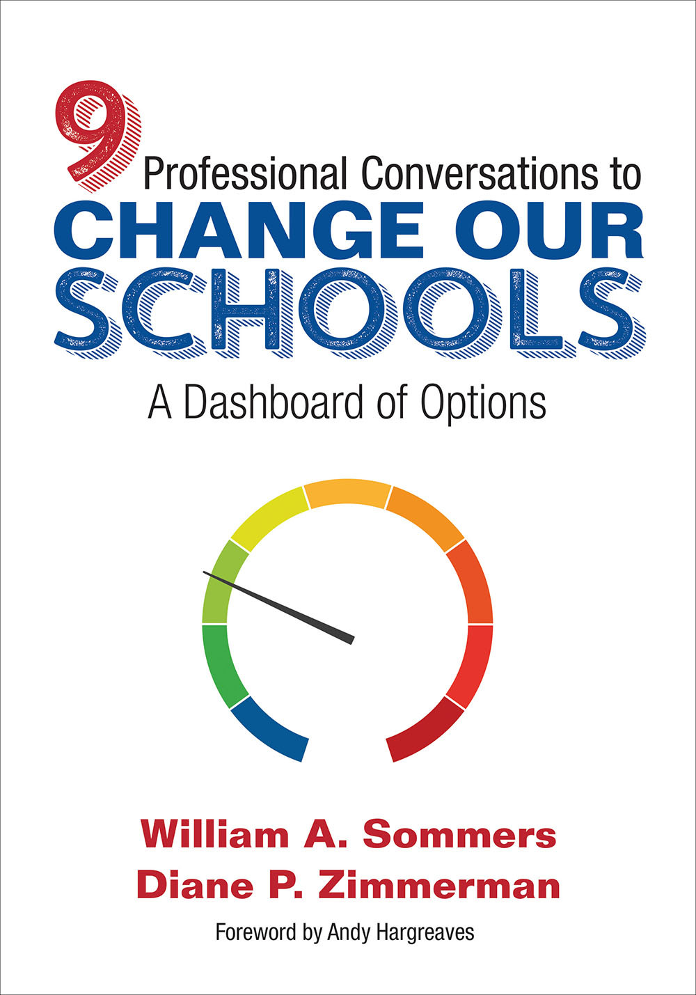Nine Professional Conversations To Change Our Schools William A Sommersdiane P Zimmerman Diane P Zimmerman