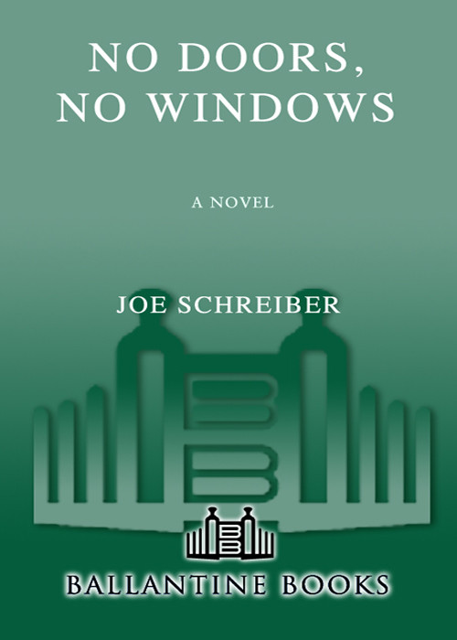 No Doors No Windows Joe Schreiber