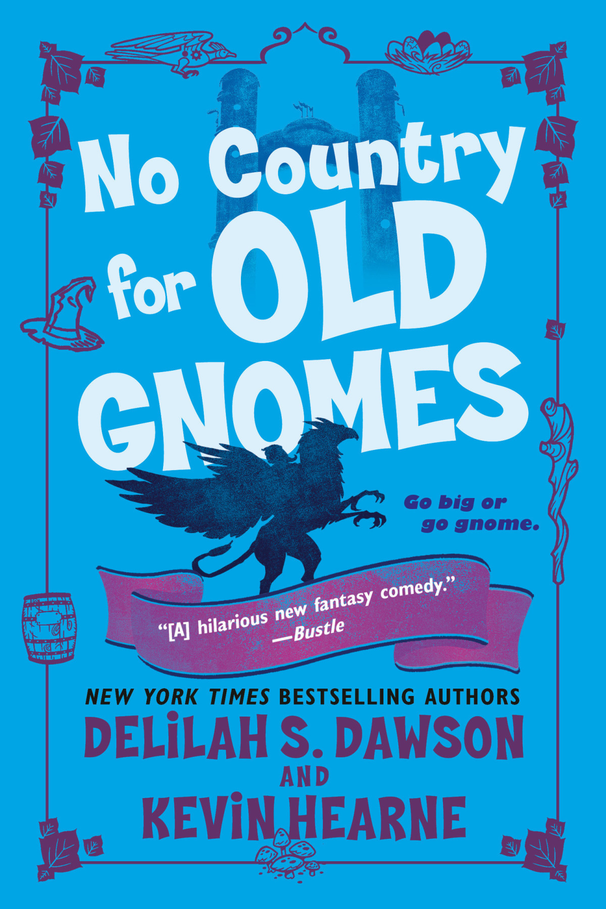 No Country For Old Gnomes The Tales Of Pell Kevin Hearnedelilah S Dawson Delilah S Dawson