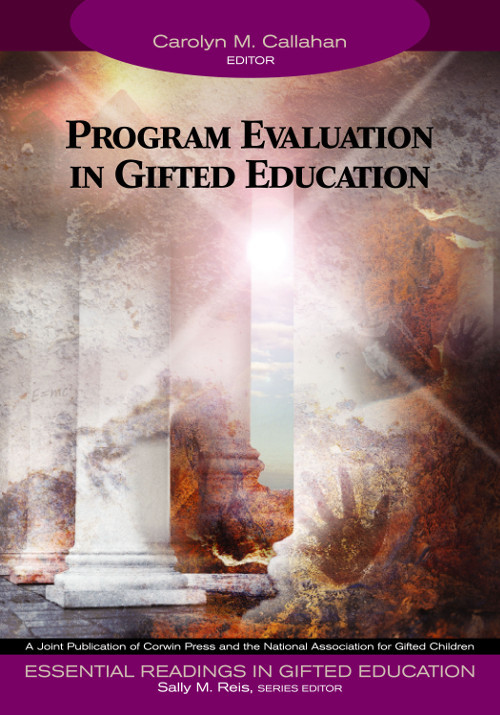 Program Evaluation In Gifted Education Carolyn M Callahansally M Reis