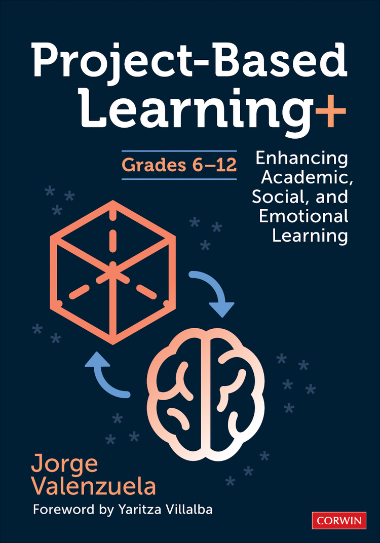 Projectbased Learning Grades 612 Jorge Valenzuela