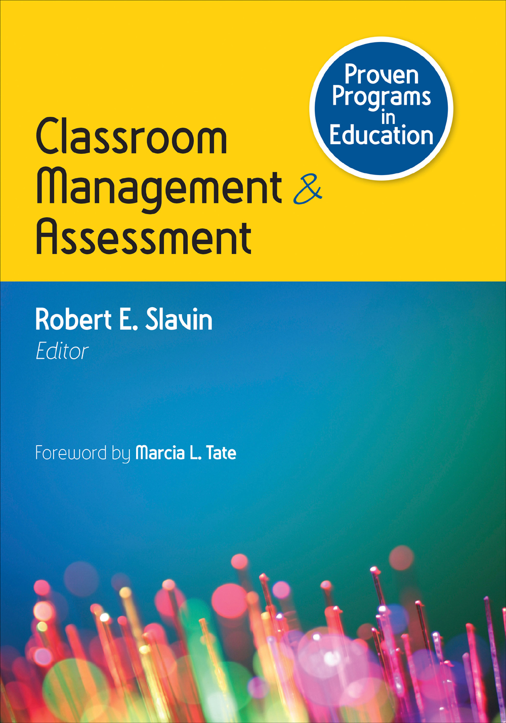 Proven Programs In Education Classroom Management And Assessment Robert E Slavin