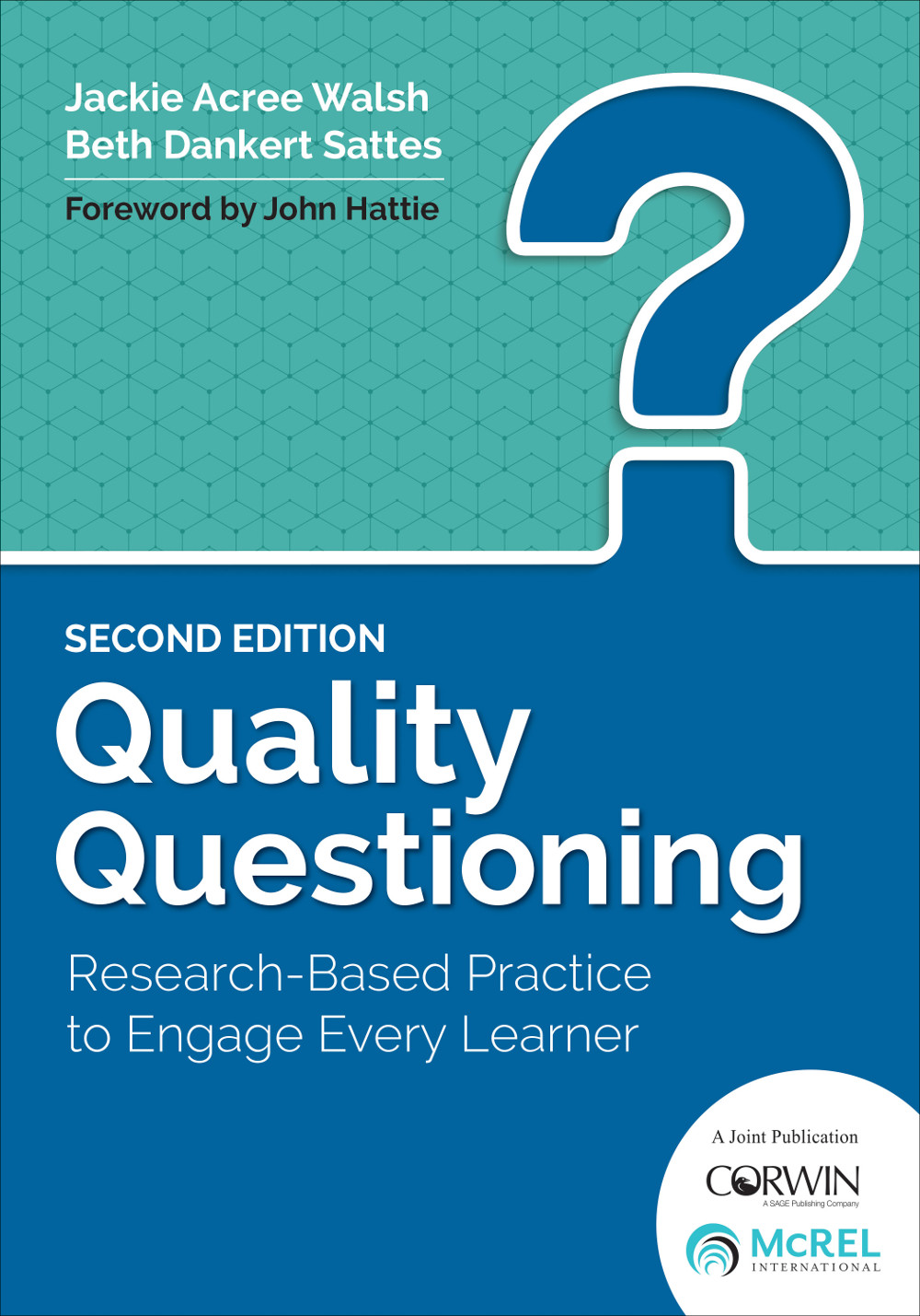 Quality Questioning Jackie Acree Walshbeth Dankert Sattes Beth Dankert Sattes