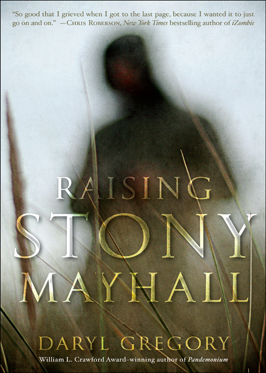 Raising Stony Mayhall Daryl Gregory
