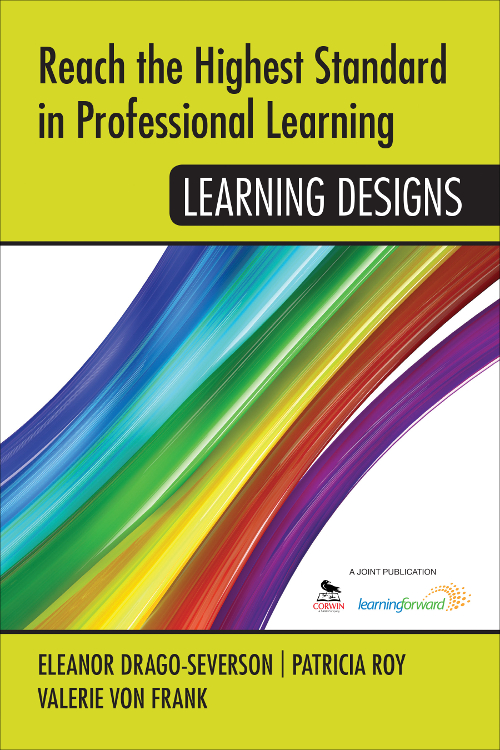 Reach The Highest Standard In Professional Learning Learning Designs Eleanor Dragoseversonpatricia Royvalerie Von Frank Patricia Roy Valerie Von Frank