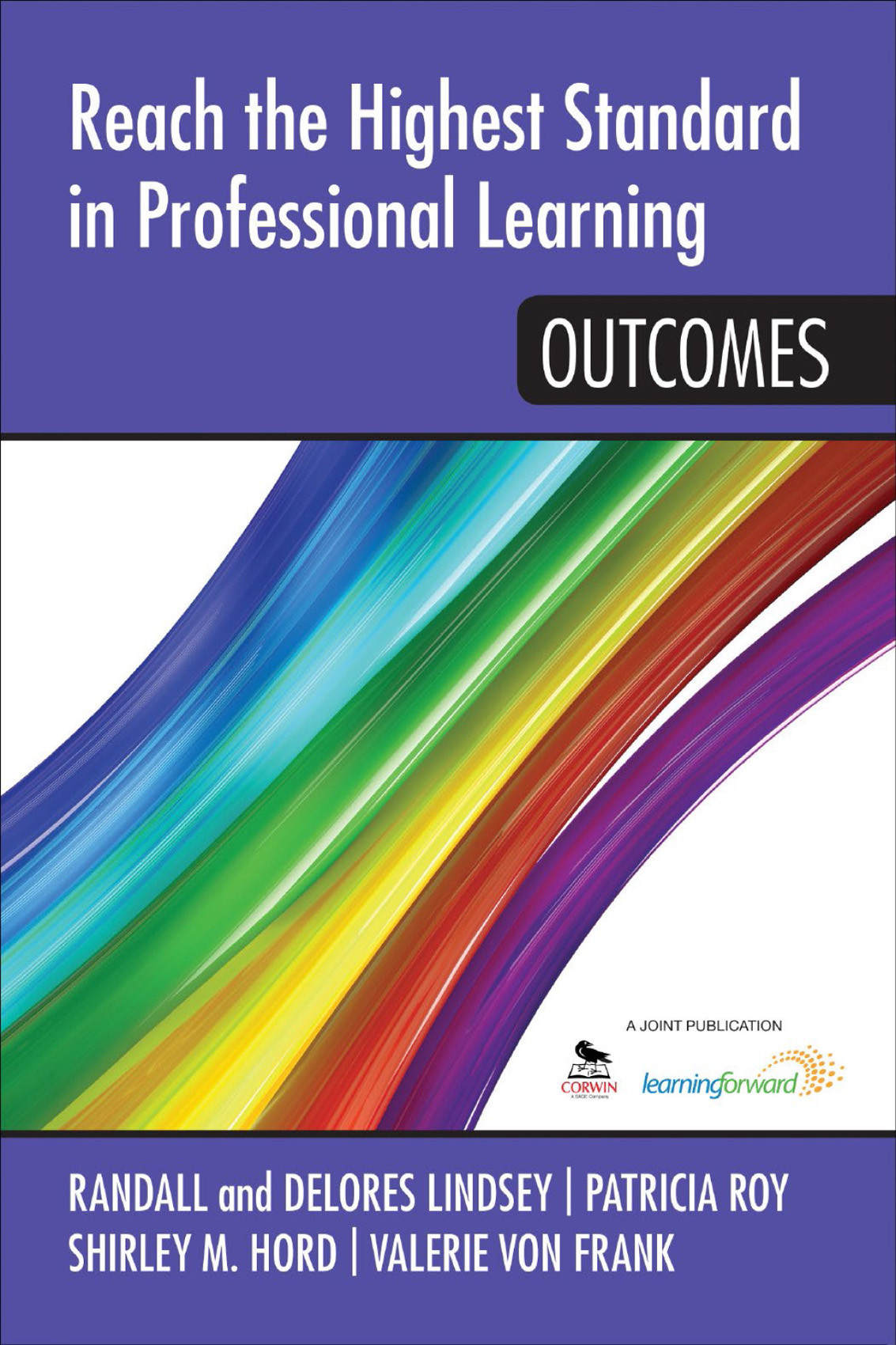 Reach The Highest Standard In Professional Learning Outcomes Lindsey