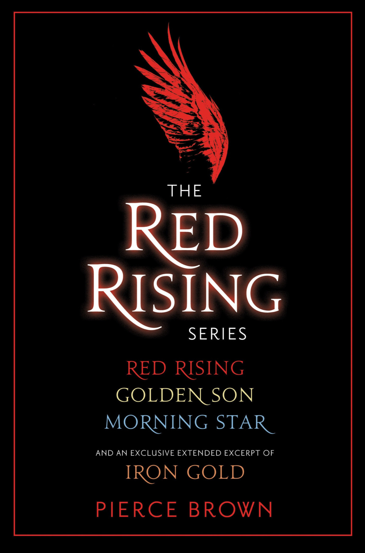 Red Rising 3book Bundle Red Rising Golden Son Morning Star And An Exclusive Extended Excerpt Of Iron Gold Pierce Brown