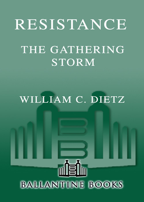 Resistance The Gathering Storm William C Dietz