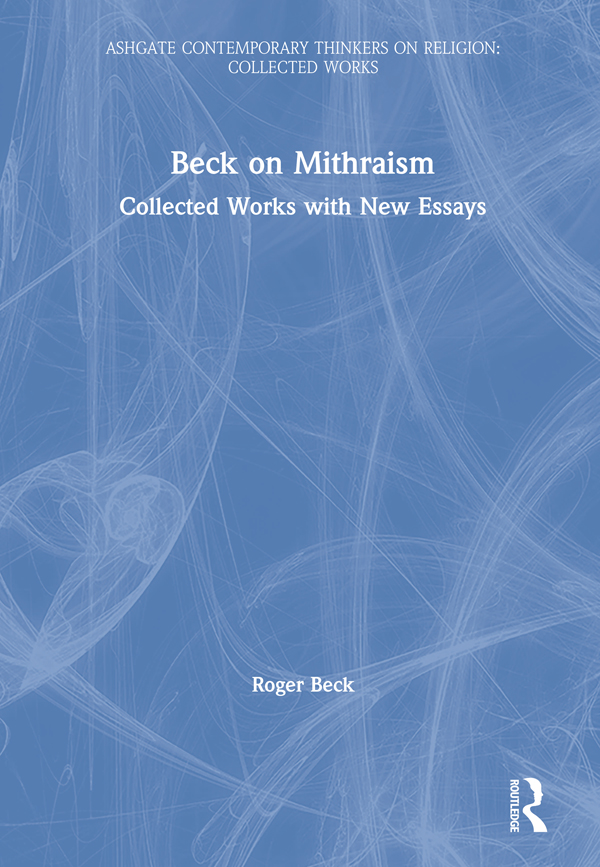 Beck On Mithraism Roger Beck