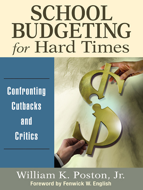 School Budgeting For Hard Times Poston William K