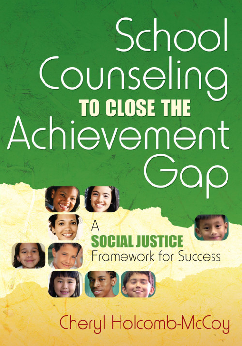 School Counseling To Close The Achievement Gap 1st Edition Cheryl Holcombmccoy