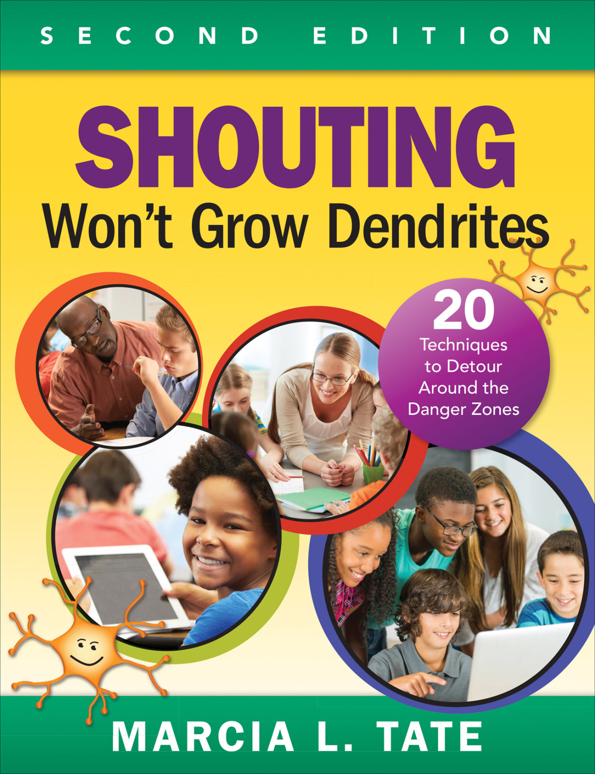 Shouting Wont Grow Dendrites Marcia L Tate
