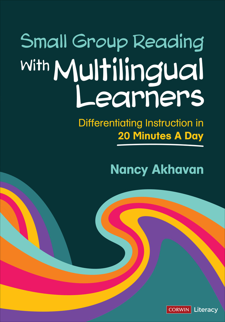 Small Group Reading With Multilingual Learners Nancy Akhavan