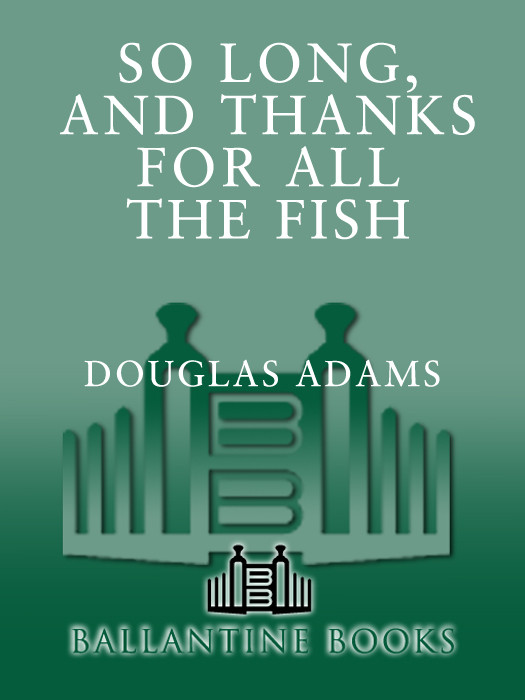 So Long And Thanks For All The Fish Adams Douglas